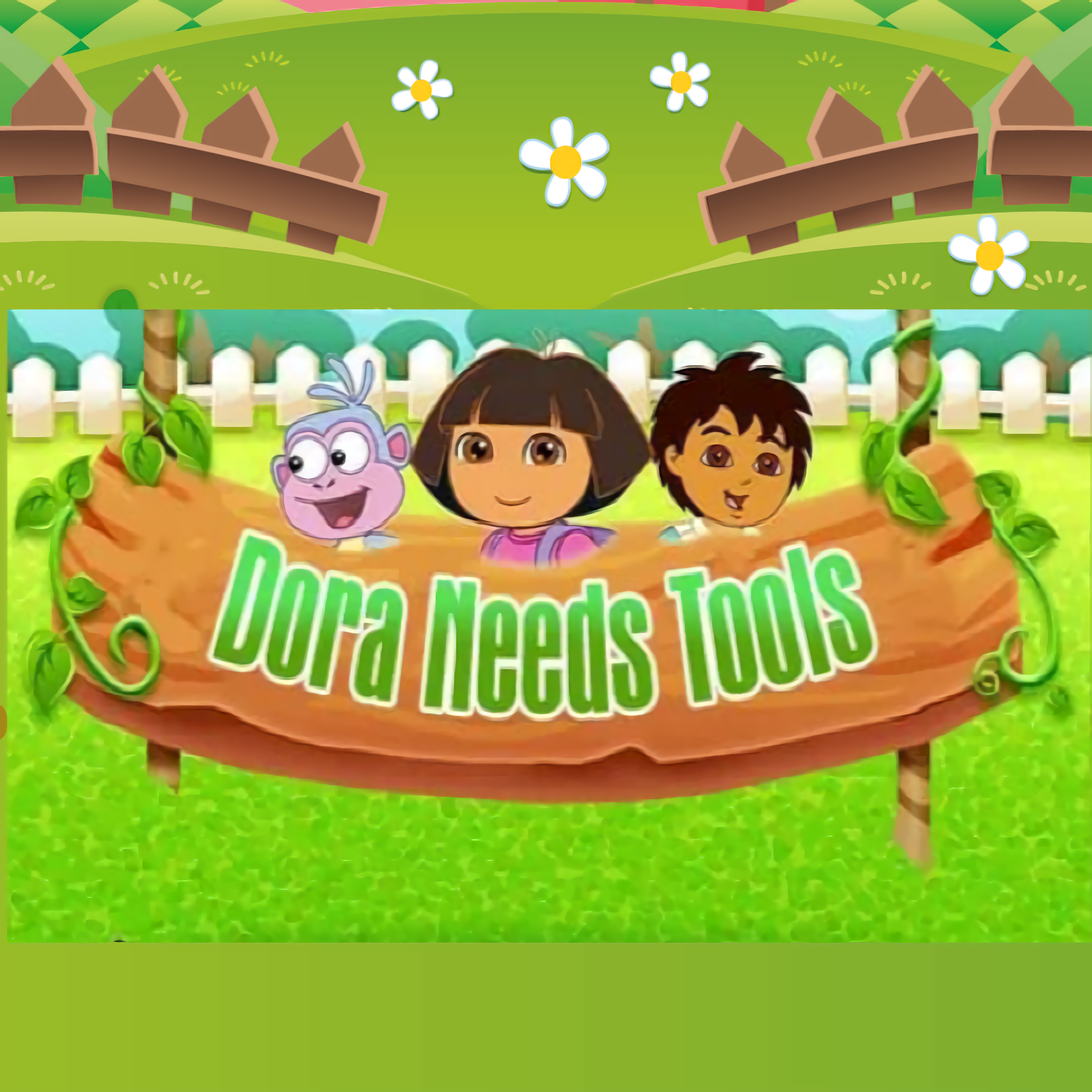 Dora Needs Tools