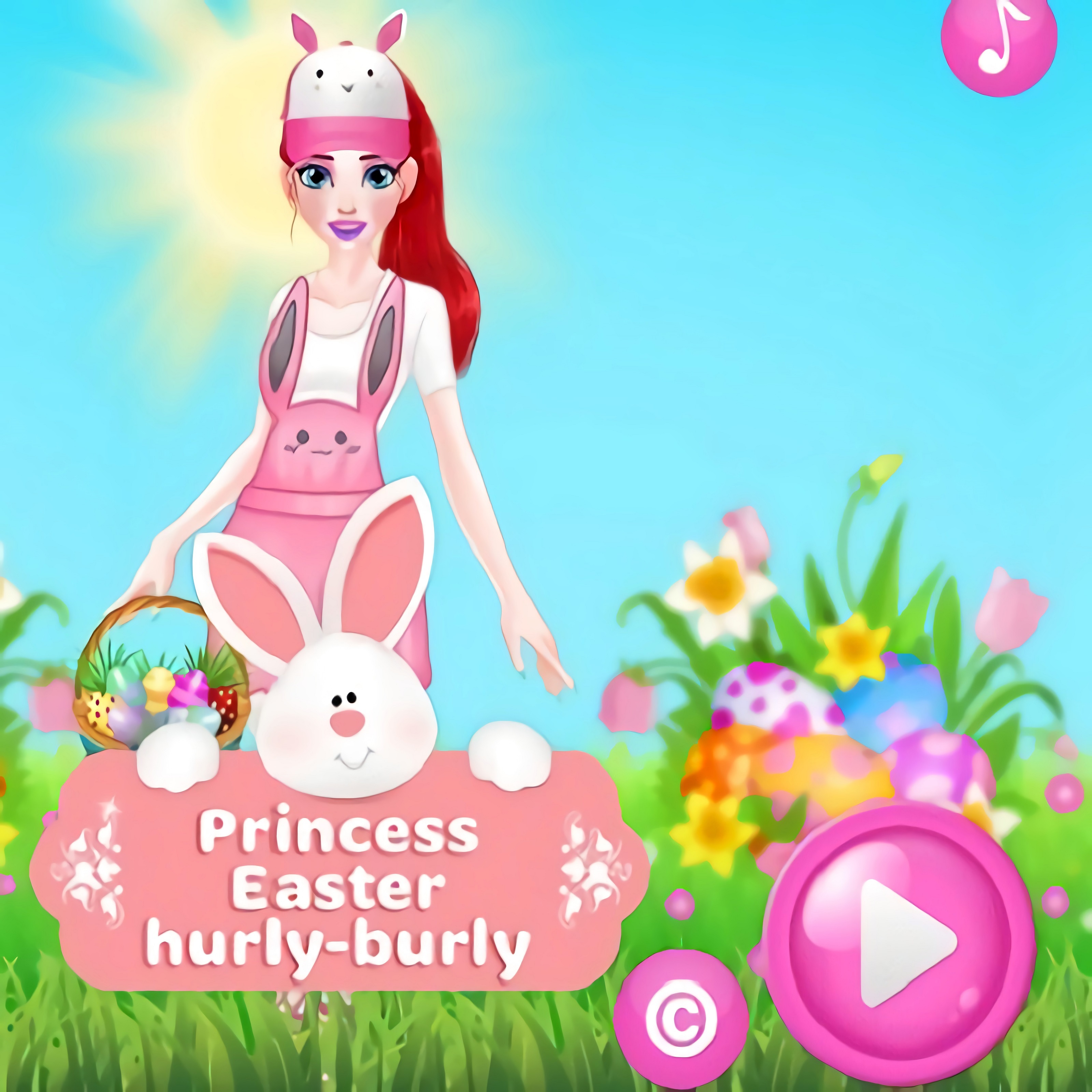 Princess Easter Hurly-Burly