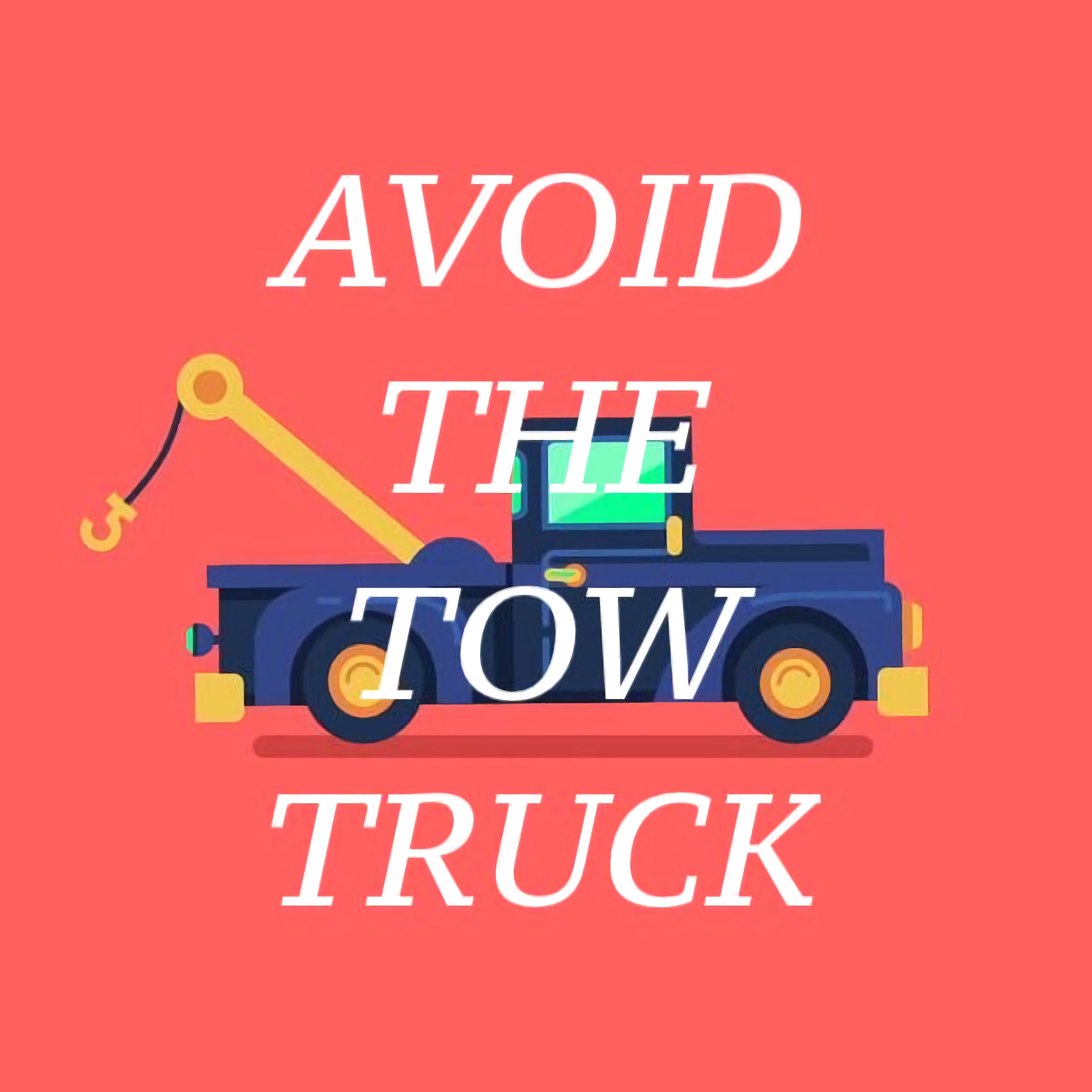 Avoid The Tow Truck